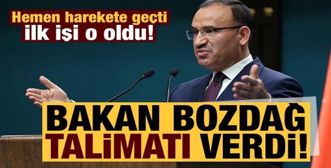 Bakan Bozdağ'ın ilk talimatı bakın ne oldu