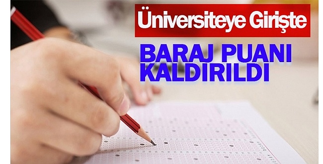 Sınava Girecek Öğrenciler Dikkat! Üniversiteye girişte baraj kalktı