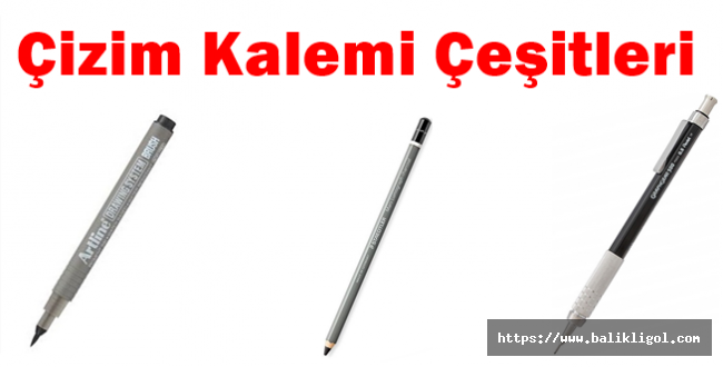 Çizim Kalemi Çeşitleri