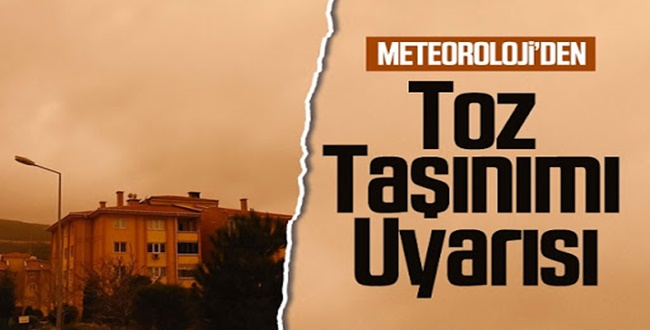 Meteoroloji'den Şanlıurfa İçin son Dakika Toz Taşımı Uyarısı