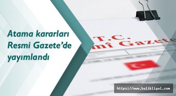 Erdoğan'ın İmzasıyla Yeni atamalar ve Görevden Almalar