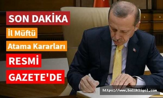 Müftü atamaları kararnamesi Resmi Gazetede Yayımlandı