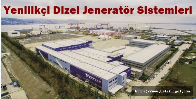 Yenilikçi Dizel Jeneratör Sistemleri İçin Teksan