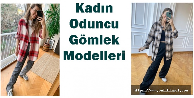 Kadın Oduncu Gömlek Modelleri