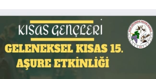 Kısas 15. geleneksel Aşure etkinliği bu hafta sonu yapılacak