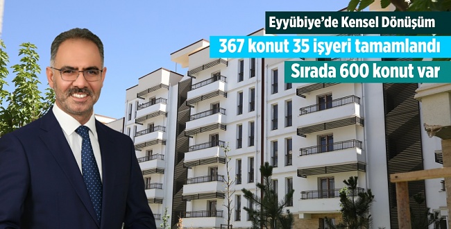 Eyyübiye’de İlçesinde Kentsel Dönüşüm Devam Ediyor