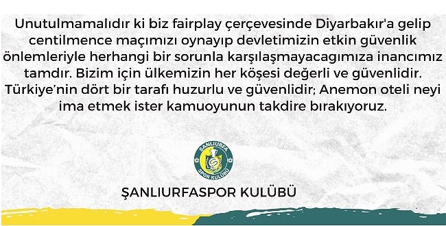 Şanlıurfaspor'un Diyarbakır'da otel rezervasyonu iptal edildi