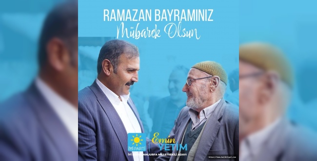 Emin Yetim: Ramazan Bayramınız Mübarek olsun