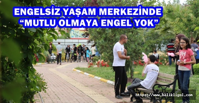 Engelsiz Yaşam Merkezinde etkinlik düzenlendi