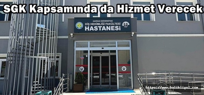 Harran Üniversitesi Diş Hastanesi Ruhsatı Alındı