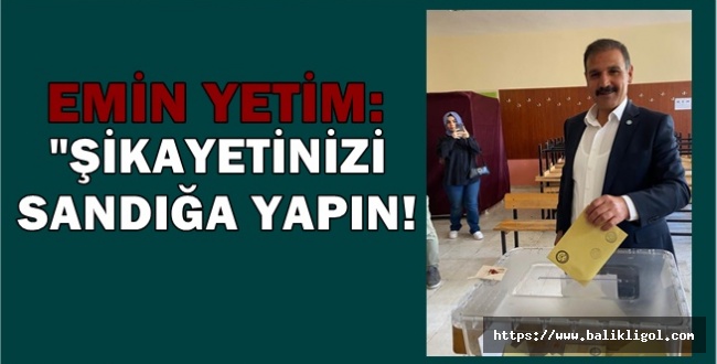 İyi Parti Adayı Emin Yetim Oyunu Kullandı