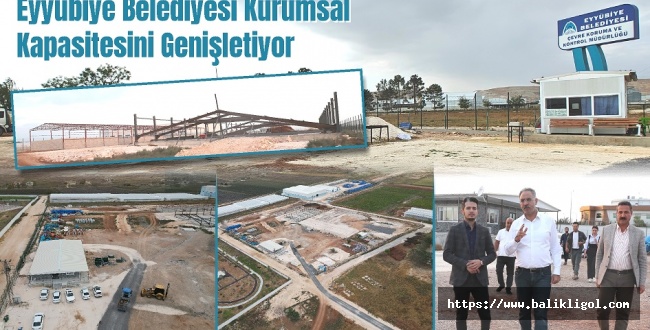 Eyyübiye Belediyesi Kurumsal Kapasitesini Genişletiyor