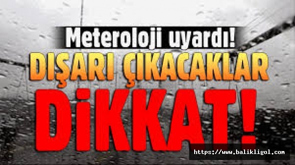 Meteorolojik Uyarı! 25 Ekim 2024 tarihi raporu yayımlandı