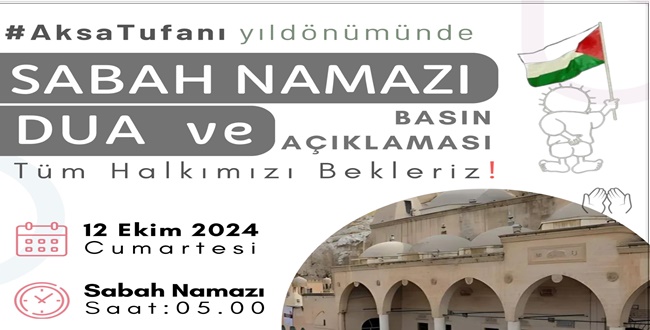 Şanlıurfa'da Aksa Tufanı İçin Sabah Namazı Buluşması Var