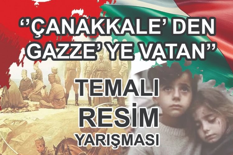 Çanakkale'den Gazze'ye Vatan resim yarışması başlatıldı