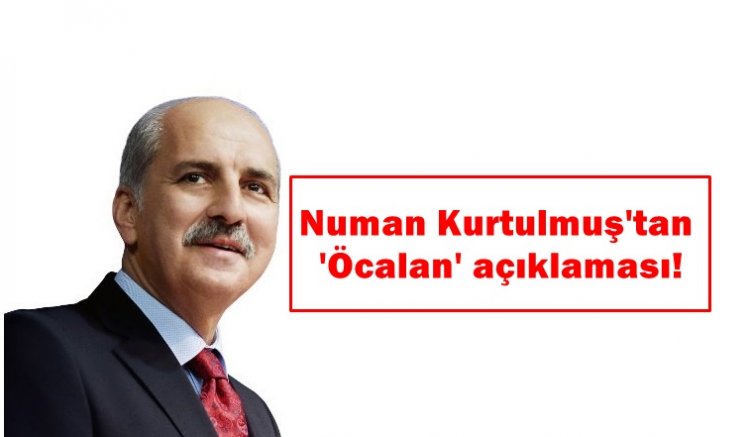 Başkanı Numan Kurtulmuş'tan Öcalan,  yeminli kılıç ve yenidoğan çetesi açıklaması