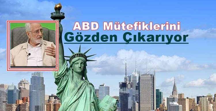 Amerika en güçlü müttefiklerini bile gözünü kırpmadan yüz üstü bırakıyor