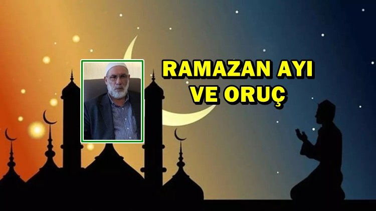 RAMAZAN AYI VE ORUÇ  